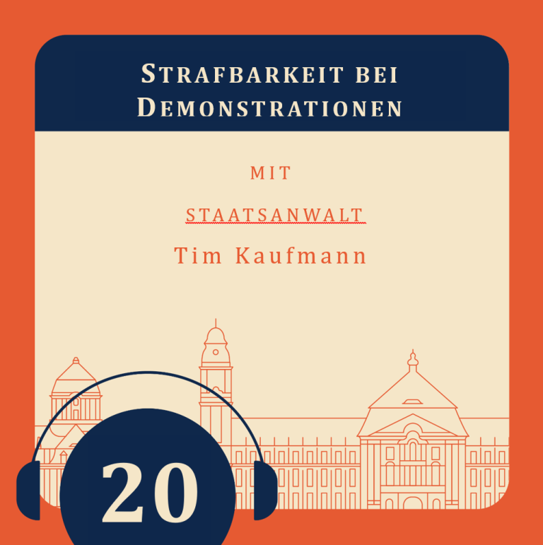 Episode 20 – Strafbarkeit bei Demonstrationen