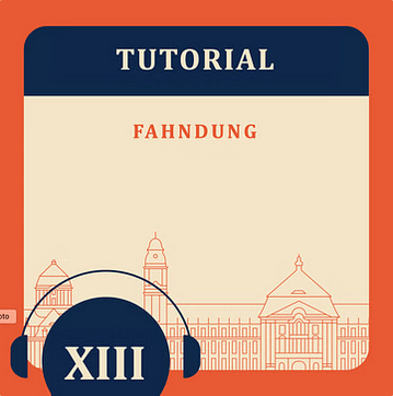 Tutorial XIII – Fahndung