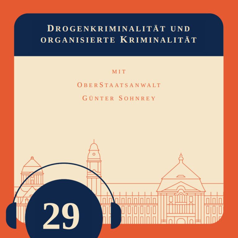 Episode 29 – Drogenkriminaliät und das Organisierte Verbrechen