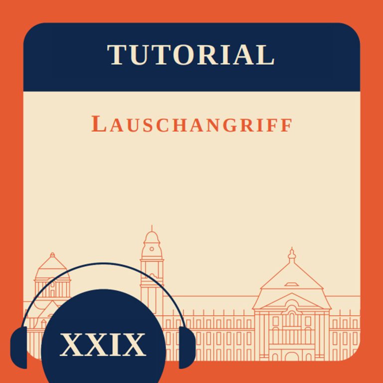 Tutorial XXIX – Lauschangriff