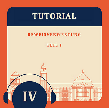 Tutorial IV – Beweisverwertung